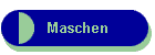 Maschen